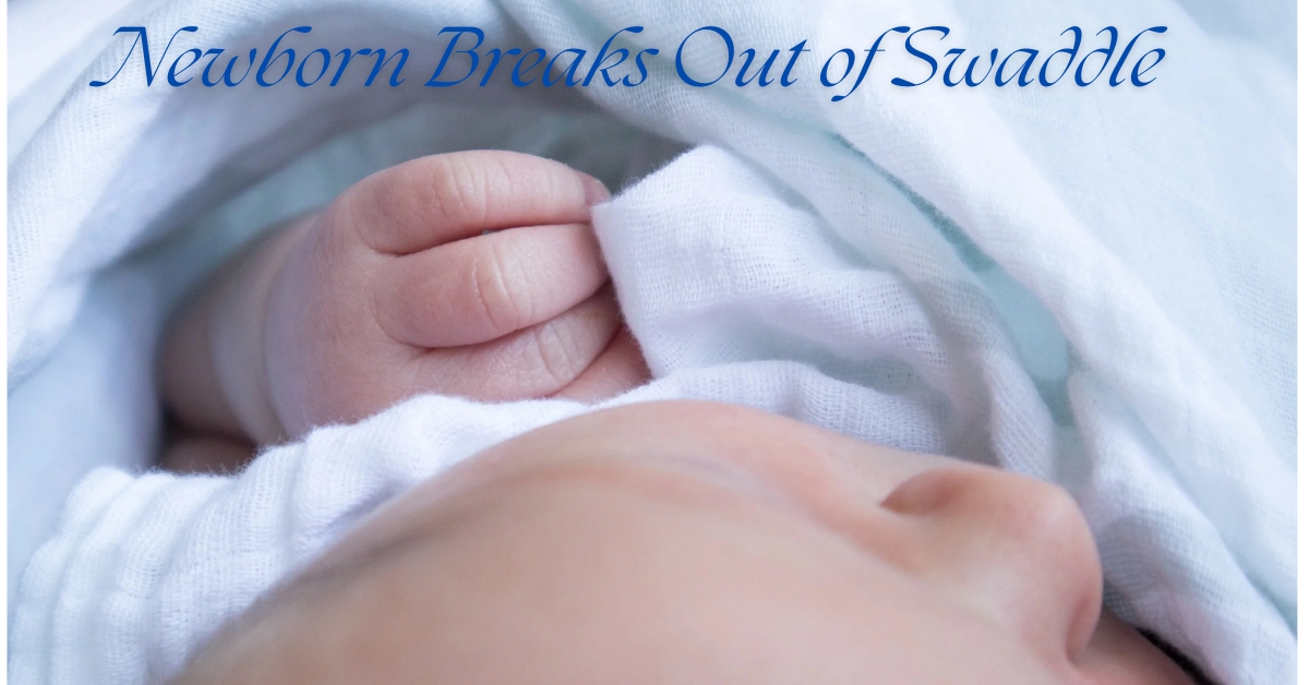 Newborn Breaks Out of Swaddle